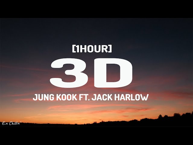 Jung Kook - 3D (Lyrics) ft. Jack Harlow [1HOUR] class=