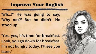 Improve Your English || Learn English Through Story || Graded Reader || Listen And Practice