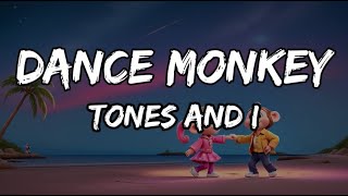 Tones and I - Dance Monkey (Lyrics)