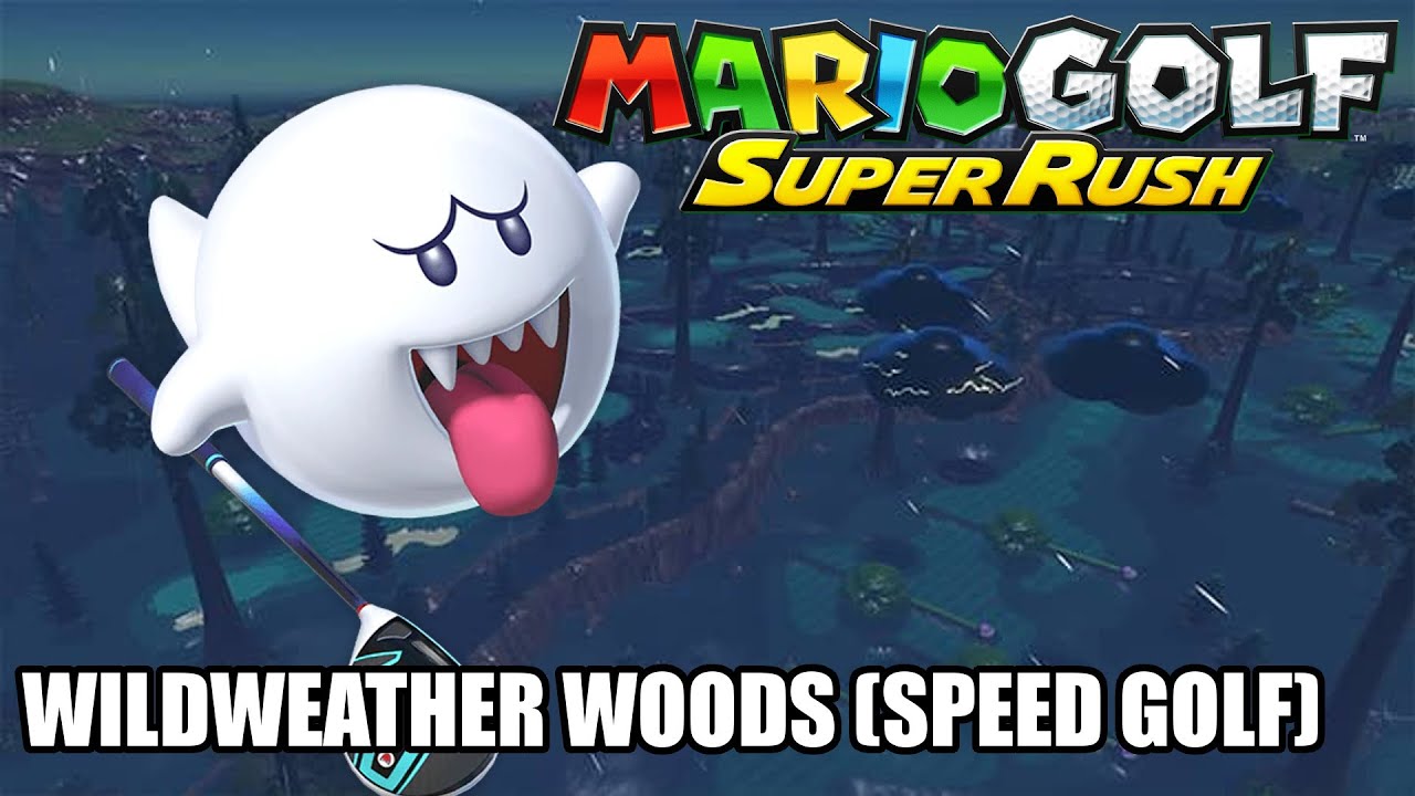 Mario Golf Super Rush - Speed Golf on Wildweather Woods as Boo [Nintendo Switch]