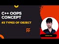 Understanding Types of Objects in C++ | Comprehensive Guide