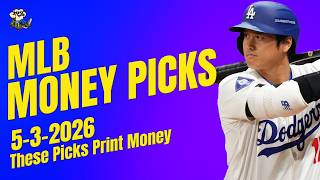 MLB MONEY PICKS for 5-3-2026 – These Picks Print Money