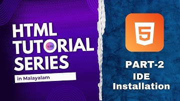 HTML Tutorial in Malayalam Part-2 | IDE Installation (vs code) | Malayalam Tutorial |മലയാളം