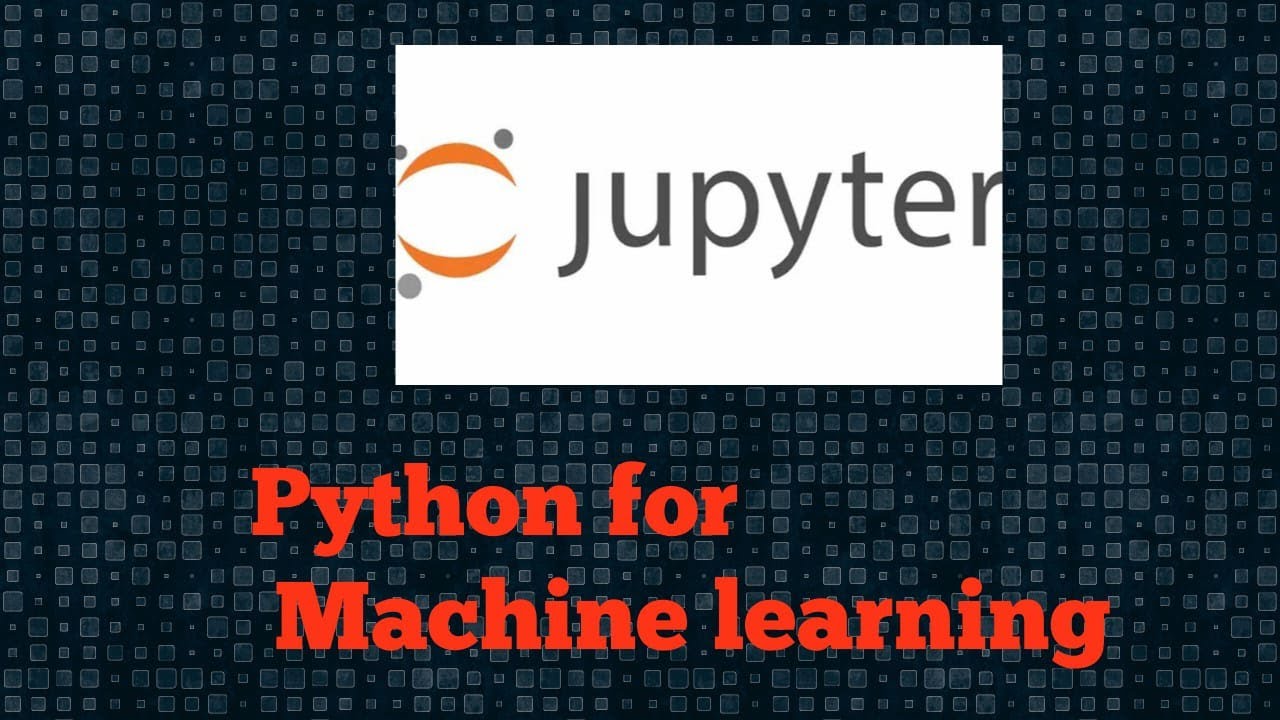 Python for Machine Learning , Jupyter NoteBook Introduction ,Python Tutorials Data Science