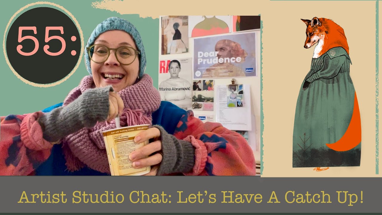 Vlog 55: Artist Studio Chat: Let’s Have A Catch Up!