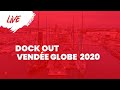 [EN] Dock out - Vendée Globe 2020