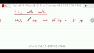 Aluminium Chloride with Water : Chemical Periodicity - Mega lecture