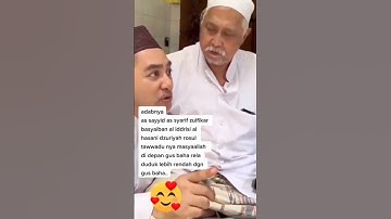 SAYID ZULFIKAR BERSAMA GUS BAHA