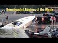 Madness at the boat ramp  boneheaded boaters of the week  broncos guru