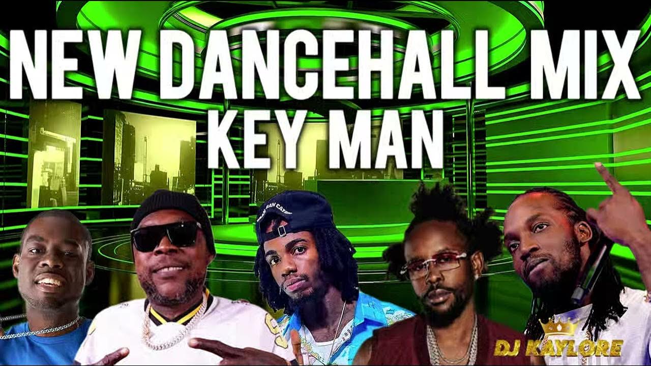 NEW DANCEHALL MIX 2025 KEY MAN ALKALINE VYBZ KARTEL,450,POPCAAN, BLU LYON, INPHA REBLITIVE, MASICKA NEW DANCEHALL MIX 2025 KEY MAN ALKALINE VYBZ KARTEL,450,POPCAAN, BLU LYON, INPHA REBLITIVE, MASICKA