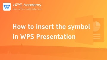 [WPS Academy] 1.3.0 PPT: How to insert the symbol in WPS Presentation