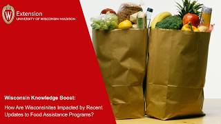 How Are Wisconsinites Impacted by Recent Updates to Food Assistance Programs?