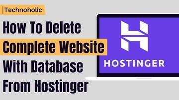 How to Completely Delete Your Website in Hostinger (With Database)
