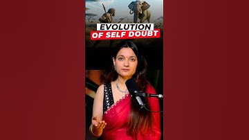 How Evolution Triggers Self-Doubt & How to Overcome It | Agrika Khatri