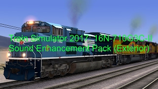 Train Simulator 2017: 16N-710G3C-II Sound Enhancement Pack (Exterior)