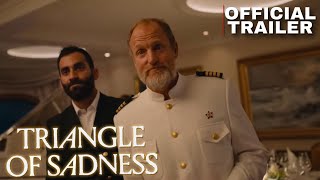 Triangle Of Sadness | Woody Harrelson, Harris Dickinson | Trailer Comedy