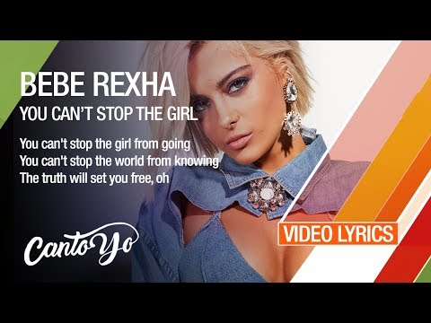 Bebe Rexha - You Can't Stop The Girl (Lyrics + Español) Video Oficial