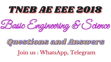 Basic Engineering and Science 2018 |  TNEB AE Basic Engineering and Science questions and Answers