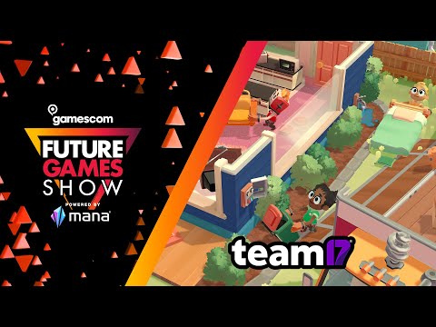 Team 17 August Showcase - Future Games Show Gamescom 2022