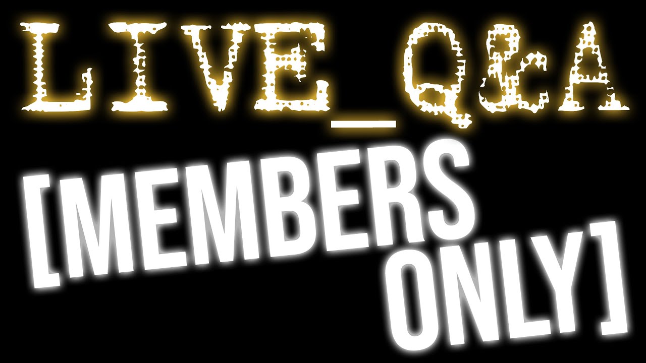 LIVE Q&A [MEMBERS ONLY] 2025 09 02 - YouTube