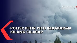 Kapolda Jawa Tengah Sampaikan Sebab Kebakaran Kilang Minyak di Cilacap, Berikut Infromasinya