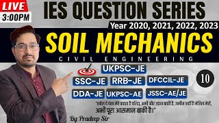 #10 | (IES) Question Series | Soil Mechanics | Civil Engineering | SSC-JE2023 | BY PRADEEP SIR
