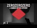 ZEROZEROZERO: A Source Engine ARG | Part 2