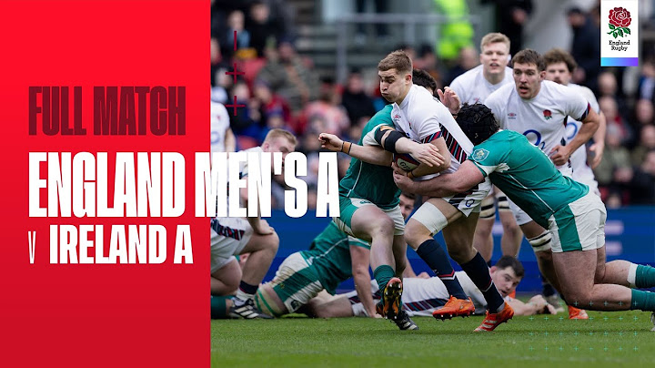 England Men's A v Ireland A | Full match