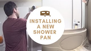 Installing A New Shower Pan | Travel Trailer