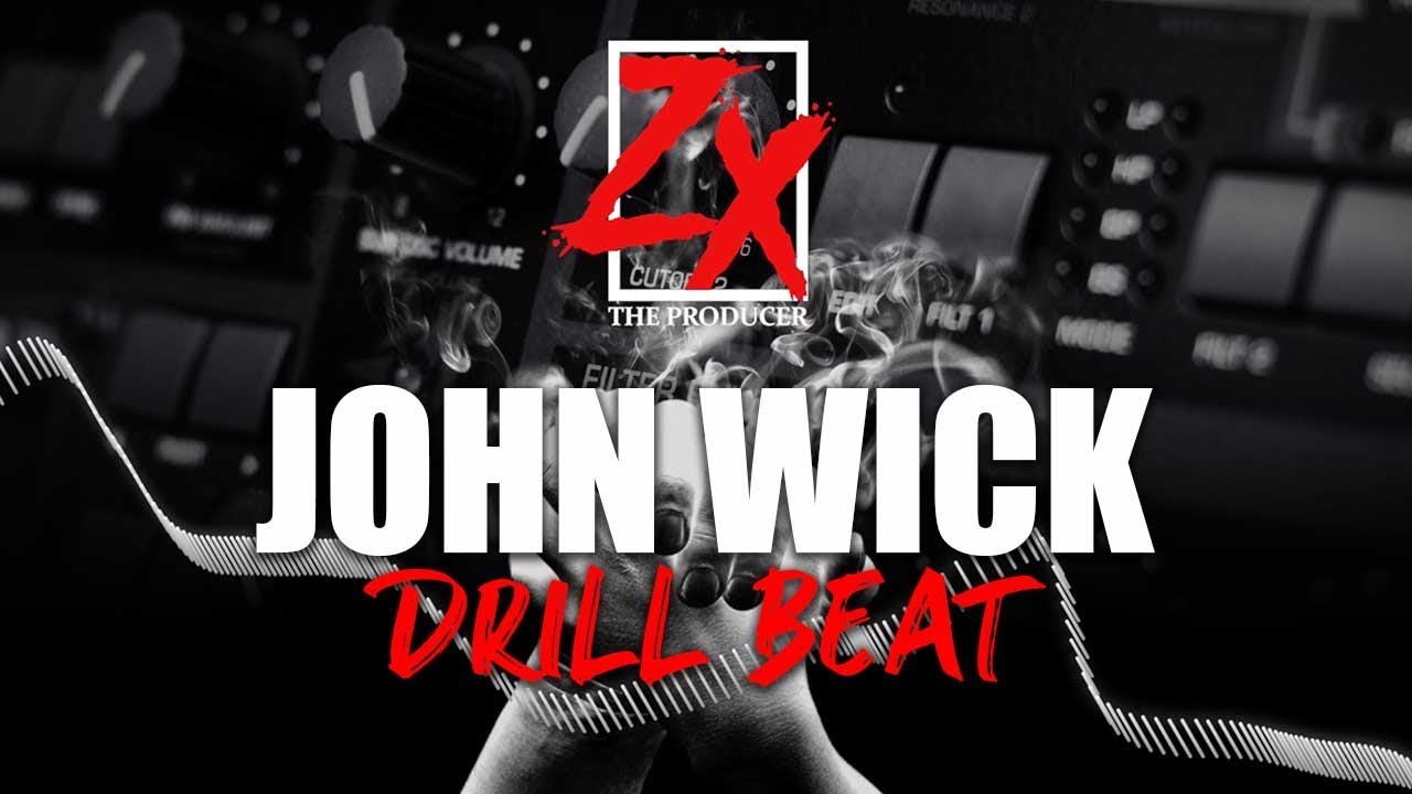 "John Wick" - ZX The Producer - Drill Beat @zxtheproducer 
