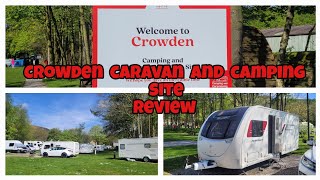 Crowden Caravan and Camping Club Site Peak District review and surrounding area 3/5/2024