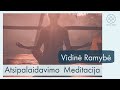 Atsipalaidavimo meditacija "Vidinė Ramybė" lietuviškai