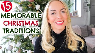 15 AMAZING FAMILY CHRISTMAS TRADITIONS TO TRY  |  MEMORABLE CHRISTMAS TRADITIONS