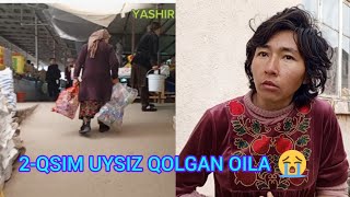 2-QSIM UY JOYI YUQ BAKLASHKA QOG'OZ TERIB KUN KURADIGAN ONAXON OG'IR QIYIN  AHVOLDA QOLGAN OILA