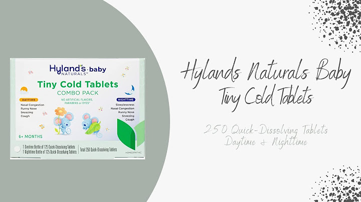 Hylands baby tiny cold tablets là thuốc gì năm 2024