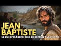 Ref:1svvlAtdGSo D�couvrez l'incroyable histoire de saint jean-baptiste : le pr�curseur du messie!