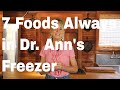 7 foods dr ann always keeps in her freezer