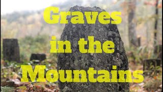 Who Were They? : Graves Found in the North Carolina Mountains