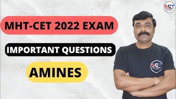 MHT-CET 2022 EXAM | AMINES| IMPORTANT QUESTIONS | 100% SURE - SUNIL SHINDE