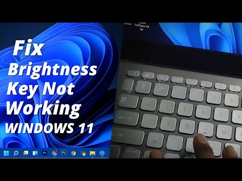 Brightness key not working in windows 11 Fix brightness keys not working problem in windows 11