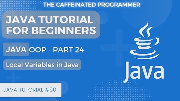 Java Local Variables  | Java Tutorial for Beginners