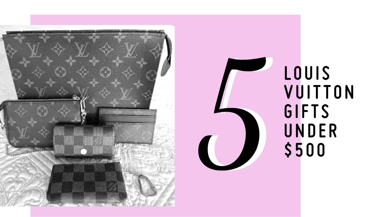 Louis Vuitton | Top 5 Gifts Under $500 - YouTube