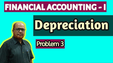 Financial Accounting II Depreciation II Problems and Solutions II Part 3 II Khans Commerce Tutorial