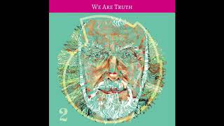 Video thumbnail of "East Forest & Ram Dass - We Are Truth (Official Audio)"