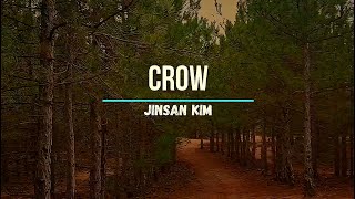 CROW - JINSAN KIM (ТРЕЙЛЕР)
