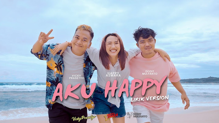 Happy Asmara ft Dodit Mulyanto ft Vicky Prasetyo - Aku Happy (Official Lyric Video)