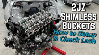 2JZ Engine Build Ep. 16: BC 276 Cams, How To Check Lash & Shimless Bucket Sizing