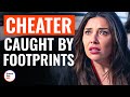 Cheater caught by footprints   dramatizeme