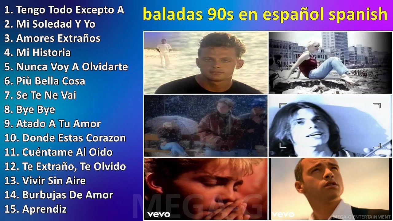 baladas 90s en español spanish love songs 1990 1999 latin love music ~  Greatest Love Songs 