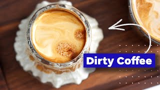 How To Make Dirty Coffee Like A Pro (Easy Recipe & Technique)